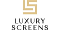 Luxury Screens cashback